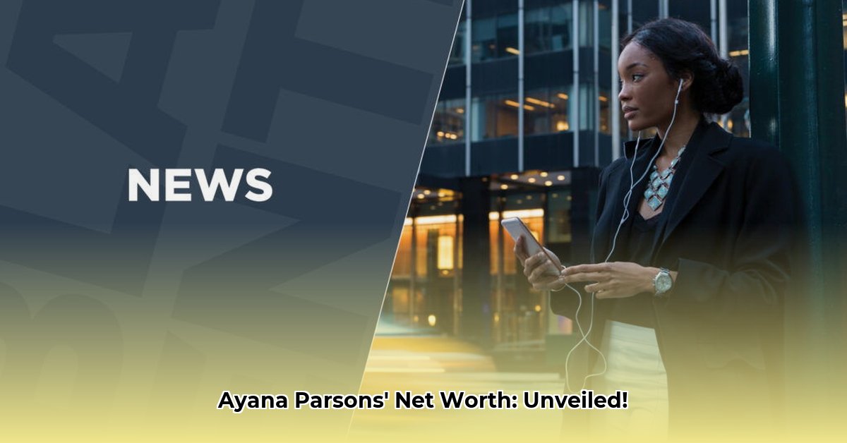 ayana-parsons-net-worth
